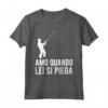 Fishing Pescatori Amo Quando si lei Piega Pesca Maglietta - Regalo Divertente per Pescatori Appassionati - Idea Regalo per Fratelli, Figli e Nonni