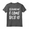 Penso che sia come dico - Maglietta con Frase Divertente per Uomini e Donne - Ideale per Regali Ironici
