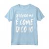 Penso che sia come dico - Maglietta con Frase Divertente per Uomini e Donne - Ideale per Regali Ironici