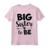 Big Sister To Be 2023 - Maglietta Annuncio di Gravidanza per Sorella Maggiore - Ideale per Baby Shower o Regalo