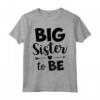 Big Sister To Be 2023 - Maglietta Annuncio di Gravidanza per Sorella Maggiore - Ideale per Baby Shower o Regalo