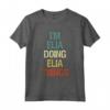 Io sono Elia Doing Elia Things - Maglietta Personalizzata con Nome per Compleanno - Regalo Unico per Elia