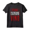 Attenzione! Potrebbe Contenere Vino - Maglietta Regalo Divertente per Amante del Vino - Ideale per Feste e Regali