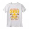 Fare Cose Da Cowboy Tutto Il Giorno Texas Carino Cowboys Maglietta - Ideale per Compleanno o Natale - Acquista T-shirt Cowboy Online