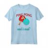 Ping Pong sta chiamando e devo andare - Divertente Maglietta per Amanti del Ping Pong - Regalo Compleanno o Natale