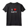 I Love PATTY T-Shirt - Maglietta Divertente per Patty - Ideale per Regalo di Compleanno