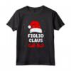 Figlio Claus Natale - Maglietta Divertente Natalizia per Famiglia - Ideale per Abiti Coordinati Natale 2022