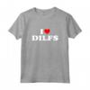Funny I Love DILFs Red Heart Cool Maglietta - Perfect DILF Gift for Friends and Family - Buy Now!