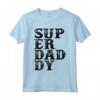 Superdaddy - Maglietta per la Festa del Papà con scritta Papà - Regalo Divertente per Papà e Nonno - Ideale per Compleanno o Natale