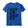 Superdaddy - Maglietta per la Festa del Papà con scritta Papà - Regalo Divertente per Papà e Nonno - Ideale per Compleanno o Natale