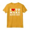 I Love To Make Boys Cry - Maglietta Vintage per Donne Che Amano Stili Originali - Acquista Online Design Divertente