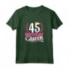 Compleanno 45 Anni Donna - Birthday Queen 45 - Maglietta 45esimo Compleanno Donna - Idea Regalo
