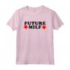 Funny Future MILF I Heart MILFs Maglietta - Perfect Gag Gift for Family and Friends