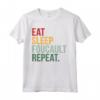 Eat Sleep Foucault Ripetere Filosofia Post-strutturalismo Maglietta - Design Colorato per Studenti e Appassionati - Acquista Online