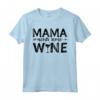 Mama Needs Some Wine - Vino Maglietta per Mamme - Idea Regalo Divertente per Festa della Mamma