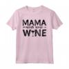 Mama Needs Some Wine - Vino Maglietta per Mamme - Idea Regalo Divertente per Festa della Mamma