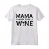 Mama Needs Some Wine - Vino Maglietta per Mamme - Idea Regalo Divertente per Festa della Mamma