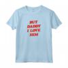 Ma papà lo amo - Classic Vintage Maglietta per Uomo - Ideale come Regalo Originale