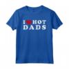 I Love Hot Dads - Maglietta Amo Papà Caldo - Design Vintage per un Regalo Divertente