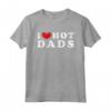 I Love Hot Dads - Maglietta Amo Papà Caldo - Design Vintage per un Regalo Divertente
