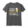 Ci Vuole Calma E Prosecco Freddo - Maglietta Divertente per Appassionati di Prosecco - Ideale per Compleanni e Festività