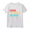 Nome Ariana La Donna Il Mito E La Leggenda - T-shirt Personalizzata per un Regalo di Compleanno Unico - Design Divertente