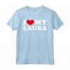 I Love My Laura - Maglietta Vintage per Esprimere Amore - Regalo Speciale