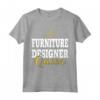 Funny MOBILI DESIGNER Queen Maglietta - Regalo Divertente per Natale o Occasioni Speciali - Ideale per Donne, Ragazze e Familiari