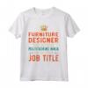 Definizione di Designer di Mobili - Lavoro Divertente Maglietta per Tecnici di Sottostazione - Ideale per Pensione, Festa del Papà o Laurea