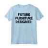 Futuro Designer di Mobili - Maglietta per Appassionati di Design - Ideale per Anniversario, Compleanno o Natale
