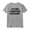 Futuro Designer di Mobili - Maglietta per Appassionati di Design - Ideale per Anniversario, Compleanno o Natale