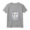 I See UX Issues Everywhere UX UI Designer Maglietta con Collo a V - Unique Tech Industry Merchandise