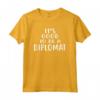 It's Good to Be a DIPLOMAT - T-shirt per DIPLOMATS - Idea Regalo per Diplomatici e Professioni in Ambito Diplomatico