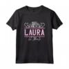 Laura | Questo è L'aspetto Della Megliore del Mondo Maglietta - Regalo Divertente per Compleanno, Natale o Festa della Mamma