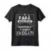 Se Papà non può Aggiustarlo Siamo Fregati - Maglietta per Artigiani e Tuttofare - Regalo Divertente per Papà