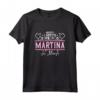 Martina | Questo è L'aspetto Della Megliore del Mondo Maglietta - Regalo Originale per Compleanni, Natale o la Festa della Mamma