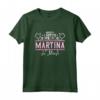Martina | Questo è L'aspetto Della Megliore del Mondo Maglietta - Regalo Originale per Compleanni, Natale o la Festa della Mamma