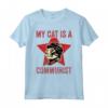 My Cat Is A Communist - Vintage Divertente Amante dei Gatti Detto Maglietta - Ideale per gli Amanti dei Gatti e gli Appassionati di Meme