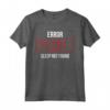 Error 404 Not Found Shirt - Funny Programmer Xmas Gift Maglietta - Perfect for Birthdays and Christmas