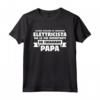 Idea Regalo per Elettricista - Maglietta Papà Elettricista con Frase Divertente - Abbigliamento da Lavoro Elettricista