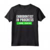 Endodontist In Progress - T-shirt Divertente Design Odontoiatrico per Studenti di Endodonzia e Chirurghi Dentistici
