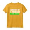 Endodontist In Progress - T-shirt Divertente Design Odontoiatrico per Studenti di Endodonzia e Chirurghi Dentistici