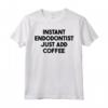 Instant Endodontist Basta Aggiungere Caffè Maglietta - Regalo Divertente per Odontoiatri - Ideale per Anniversario, Compleanno, o Natale