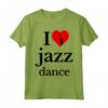 I Love Jazz Dance Tee Shirts - Funny Jazz Musician Maglietta for Music Lovers - Perfect Gift Idea for Christmas, Fathers Day, Mothers Day