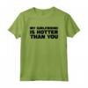 My Girlfriend is Hotter Than You - Funny Couple T-shirt for Christmas, Birthday, Valentine's Day
