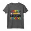 Happy Last Day of School - Maglietta divertente per celebrare l'ultimo giorno di scuola - Ideale per insegnanti e genitori