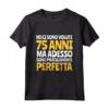 Regalo Femmina 75 Anni Divertente Compleanno Donna Nonna Maglietta - Ideale per il 75° Compleanno di una Donna Speciale