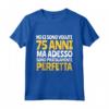 Regalo Femmina 75 Anni Divertente Compleanno Donna Nonna Maglietta - Ideale per il 75° Compleanno di una Donna Speciale