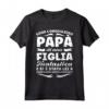 Papa e Figlia Maglietta Festa Del Papà - Regalo per il Papà Orgoglioso di una Figlia Fantastica - Ideale per Compleanno o Regalo per Nonno