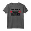 Troppa Medicina di Emergenza Impedisce la Selezione Naturale - T-shirt Divertente Scienza - Idea Regalo per Natale, Festa del Papà o Festa della Mamma